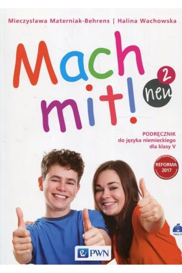 Mach mit! neu 2. Podr�cznik do j�zyka niemieckiego dla klasy 5 - Halina Wachowska, Mieczys�awa Materniak-Behrens