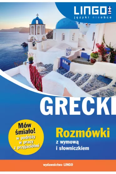 Grecki. Rozm�wki z wymow� i s�owniczkiem - Dawid �ukasz