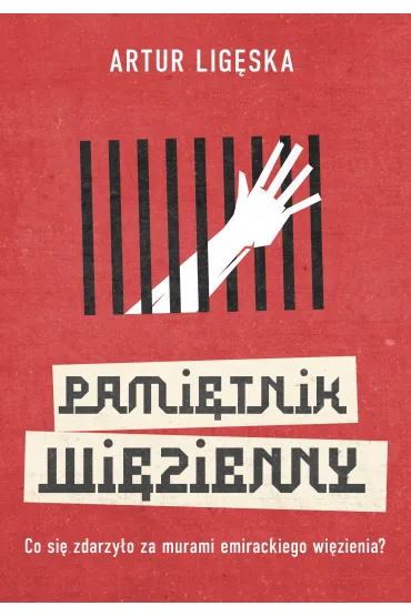 Pami�tnik wi�zienny - Artur  Lig�ska