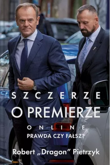 Szczerze o premierze. Online. Prawda czy fa�sz? - Robert „Dragon” Pietrzyk