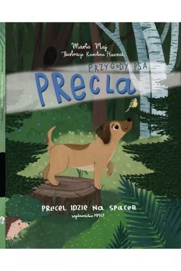 Przygody psa Precla. Precel idzie na spacer - Marta  Maj