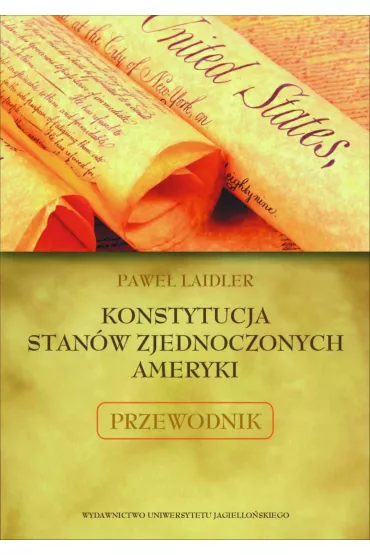 eBook Konstytucja Stan�w Zjednoczonych Ameryki. Przewodnik pdf - Pawe� Laidler