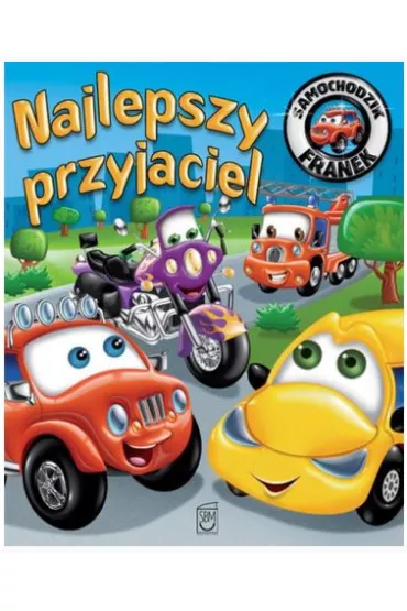 Najlepszy przyjaciel. Samochodzik Franek - El�bieta W�jcik