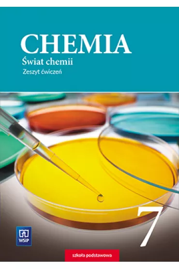 Chemia. �wiat chemii. Zeszyt �wicze�. Klasa 7. Szko�a podstawowa - Anna Warcho�, Dorota Lewandowska