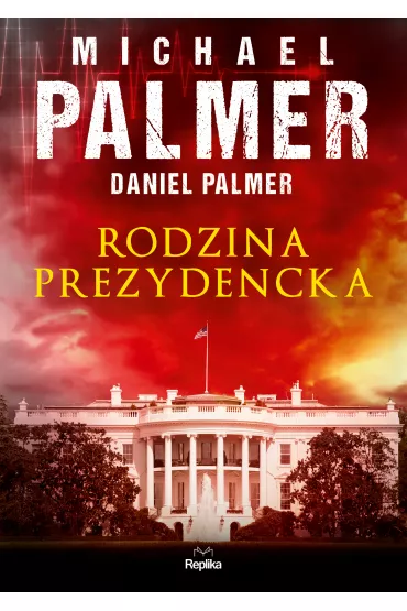 Rodzina prezydencka - Daniel Palmer, Michael Palmer