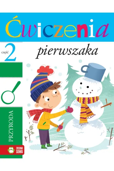 �wiczenia pierwszaka - cz�� 2. Przyroda - Iwona Orowiecka