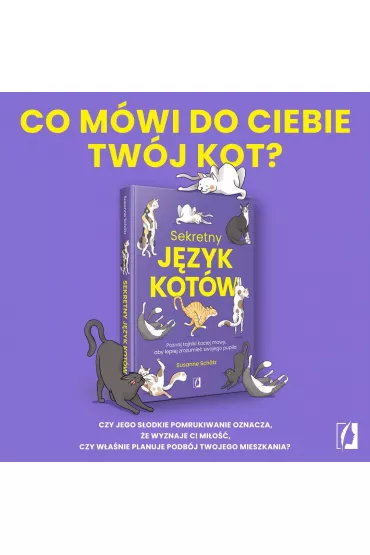 Sekretny jzyk kotw. Poznaj tajniki kociej mowy, aby lepiej zrozumie swojego pupila - Susanne Schtz