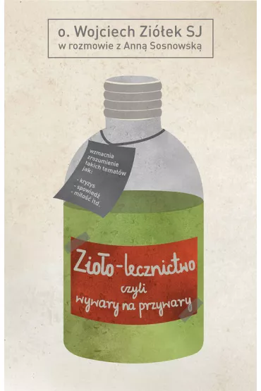 Zio�o-lecznictwo - Anna Sosnowska, Wojciech Zi�ek