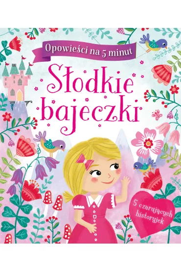 S�odkie bajeczki opowie�ci na 5 minut - Lucy Barnard