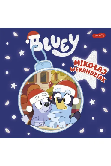 Bluey. Miko�aj Werandziak. Moja czytanka - Ludo