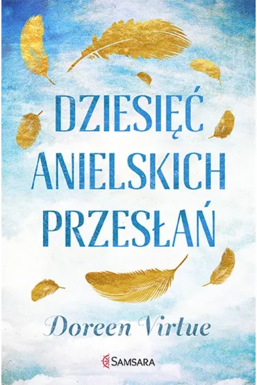 Dziesi�� anielskich przes�a� - Doreen Virtue