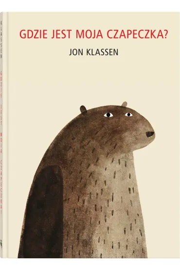 Gdzie jest moja czapeczka? - Jon Klassen