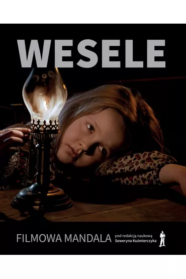 Wesele. Filmowa mandala - Seweryn Ku�mierczyk, Robert  Birkholc, Marta Kawecka-Smoli�ska