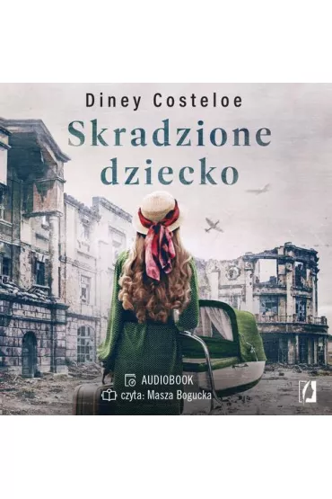 Audiobook Skradzione dziecko mp3 - Diney Costeloe