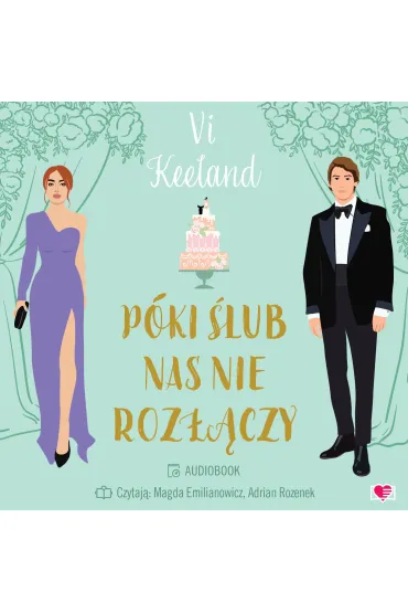 Audiobook P�ki �lub nas nie roz��czy mp3 - Vi Keeland