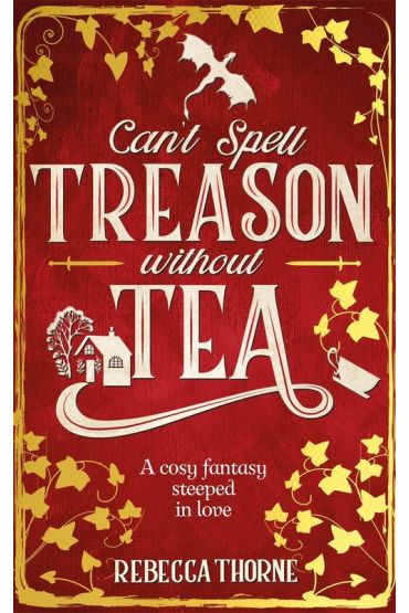 Can`t Spell Treason Without Tea