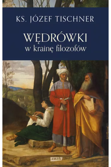 W�dr�wki w krain� filozof�w - J�zef Tischner