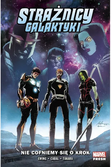 Marvel Fresh Nie cofniemy si� o krok. Stra�nicy Galaktyki. Tom 2 - Al Ewing