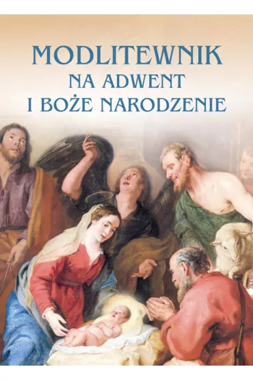 Modlitewnik na Adwent i Boze Narodzenie