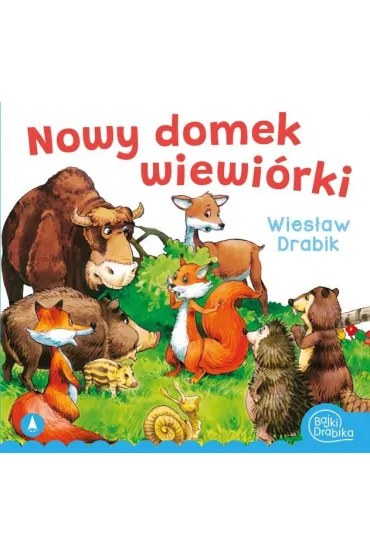 Nowy domek wiewi�rki - Marek Szal, Wies�aw Drabik