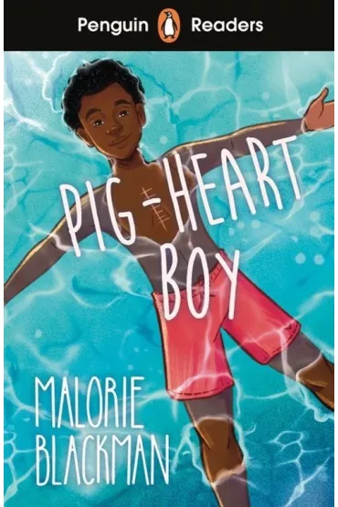 Penguin Readers Level 4: Pig-Heart Boy (ELT Graded Reader) - Blackman Malorie