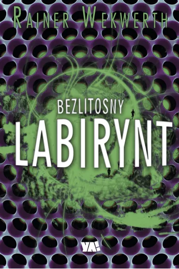Bezlitosny labirynt - Rainer Wekwerth