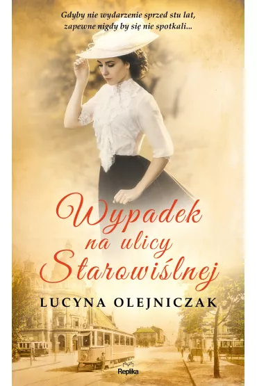 Wypadek na ulicy Starowilnej - Lucyna Olejniczak