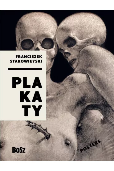 Franciszek Starowieyski Plakaty - Dorota Folga-Januszewska