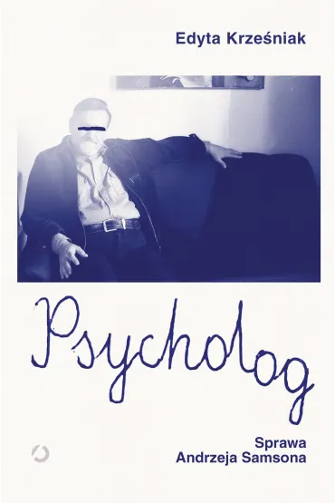 Psycholog. Sprawa Andrzeja Samsona - Edyta  Krze�niak