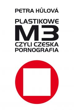 eBook Plastikowe M3, czyli czeska pornografia mobi epub