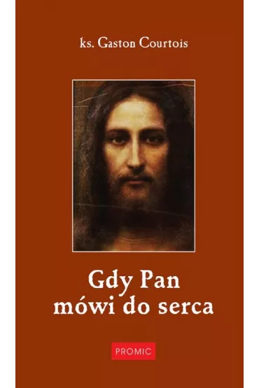 Gdy Pan m�wi do serca - Courtois Gaston