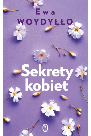 Sekrety kobiet - Ewa Woydy��o