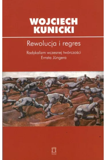 Rewolucja i regres - Wojciech Kunicki