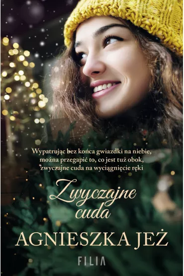 Zwyczajne cuda - Agnieszka Je�