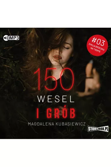Audiobook 150 wesel i gr�b. Emilia Brzeska na tropie. Tom 3 CD - Magdalena Kubasiewicz