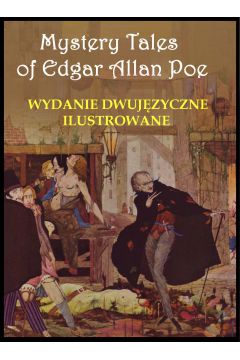 eBook Mystery Tales of Edgar Allan Poe - Opowieci niesamowite. Wydanie dwujzyczne ilustrowane pdf