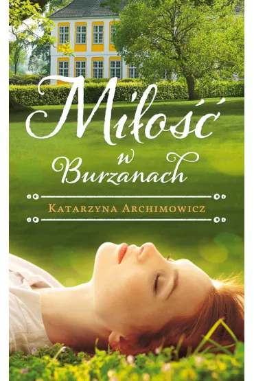 Mi�o�� w Burzanach - Katarzyna Archimowicz