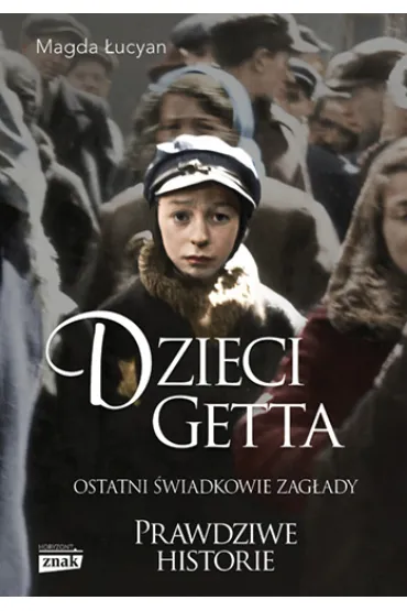 Dzieci Getta - Magda �ucyan