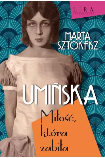 Umi�ska Mi�o��, kt�ra zabi�a - Marta Sztokfisz