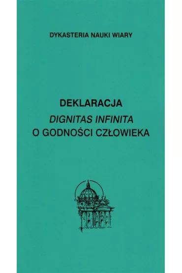 Deklaracja Dignitas infinita O godno�ci..