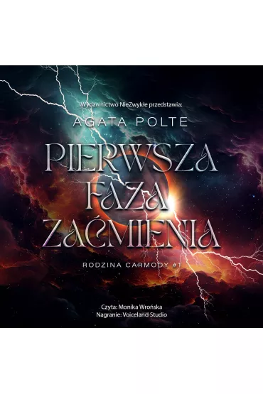 Audiobook Pierwsza faza zamienia. Rodzina Carmody. Tom 1 mp3 - Agata Polte
