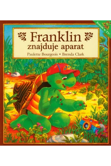 Franklin znajduje aparat - Paulette Bourgeois, Brenda Clark
