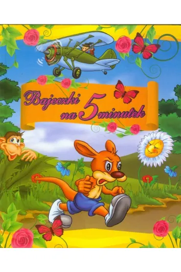 Bajeczki na 5 minutek - Zofia Gadomska