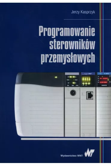 Programowanie sterownik�w przemys�owych - Jerzy Kasprzyk