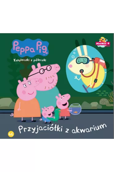 �winka Peppa. Ksi��eczki z p�eczki. Przyjaci�ki z akwarium