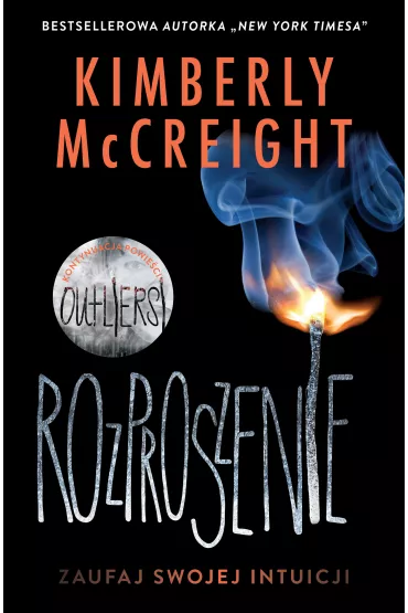 Rozproszenie. Outliersi. Tom 2 - Kimberly McCreight