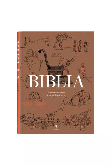 Biblia. Wielkie opowie�ci Starego Testamentu - Frederic Boyer, Serge Bloch