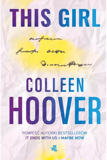 This girl. Ta dziewczyna. Slammed. Tom 3 - Colleen Hoover