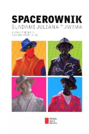 Spacerownik. �ladami juliana tuwima