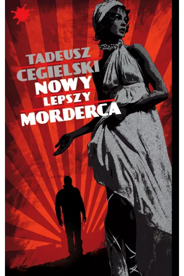 Nowy lepszy morderca - Tadeusz Cegielski